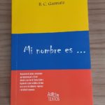 Vem ai o novo livro do escritor Bruno Garmatz: Mi nombre es ...